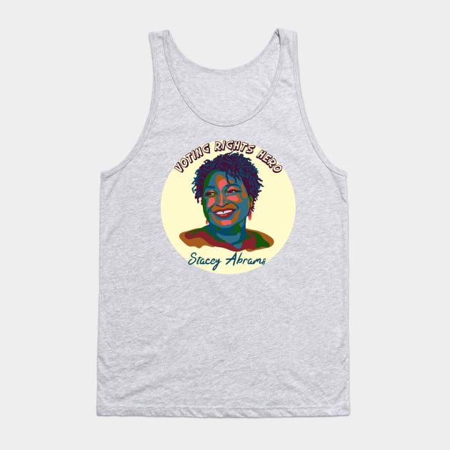 Voting Rights Hero - Stacey Abrams Tank Top by Slightly Unhinged